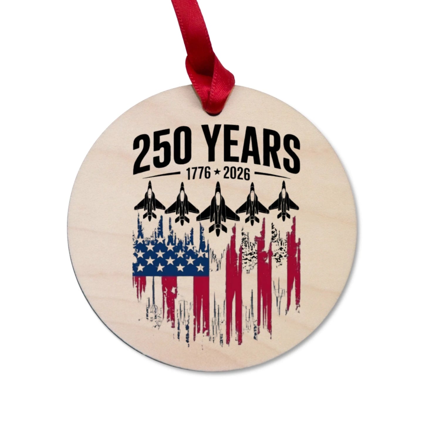 250 Years 1776-2026 Ornament American Flag Fighter Jets - SKU012