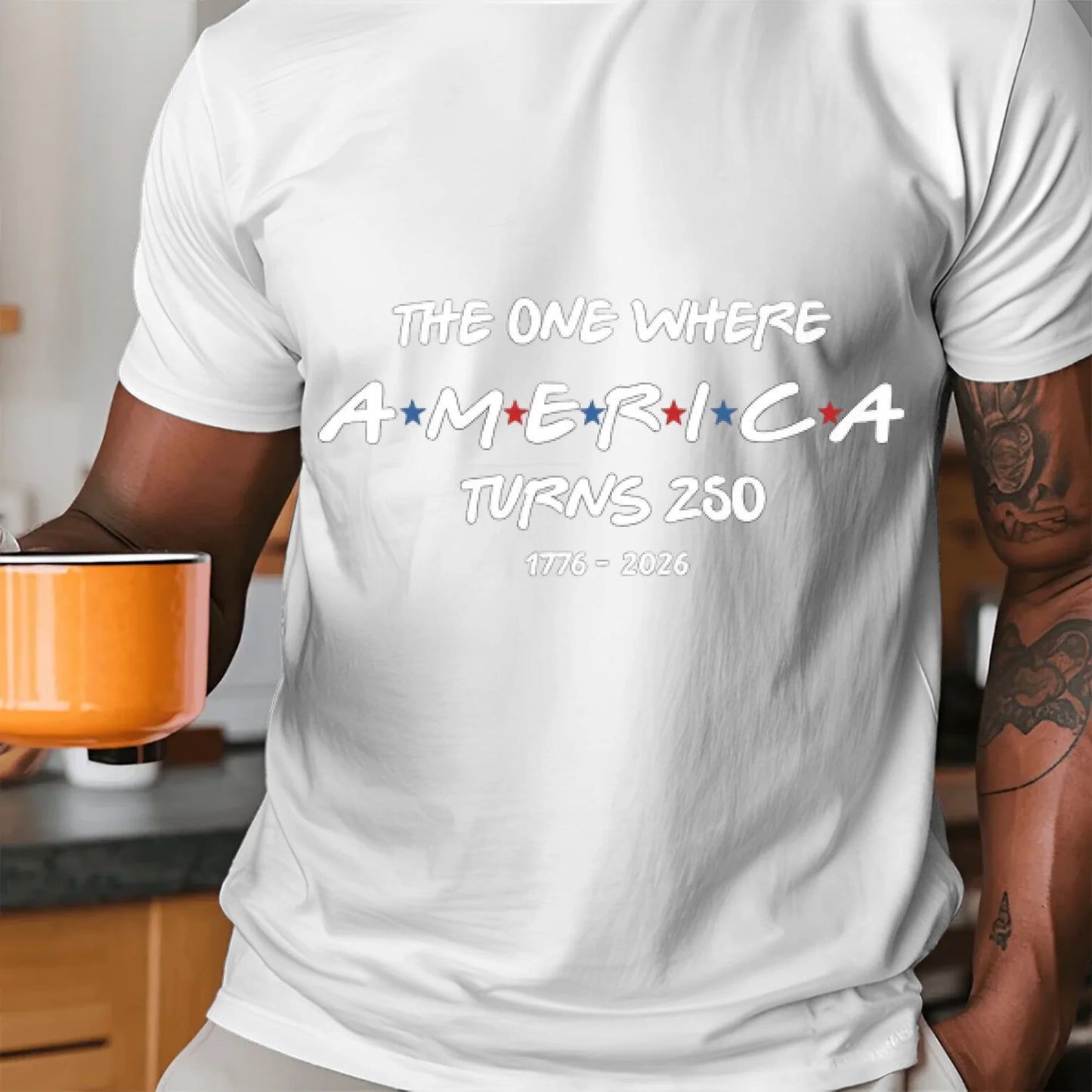 The One Where America Turns 250 T-Shirt - TSP250A031