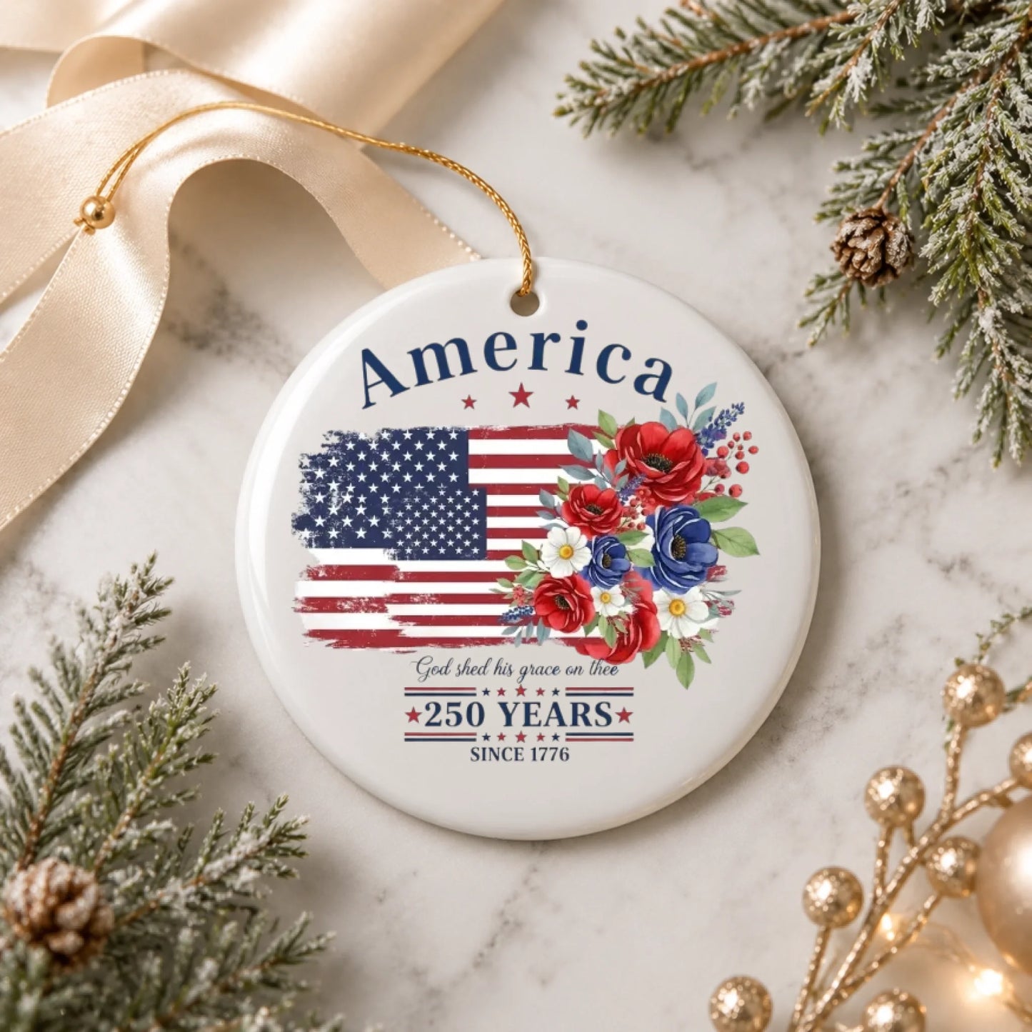 God Shed His Grace On Thee Ornament USA 250 Years Flag Bouquet - SKU020