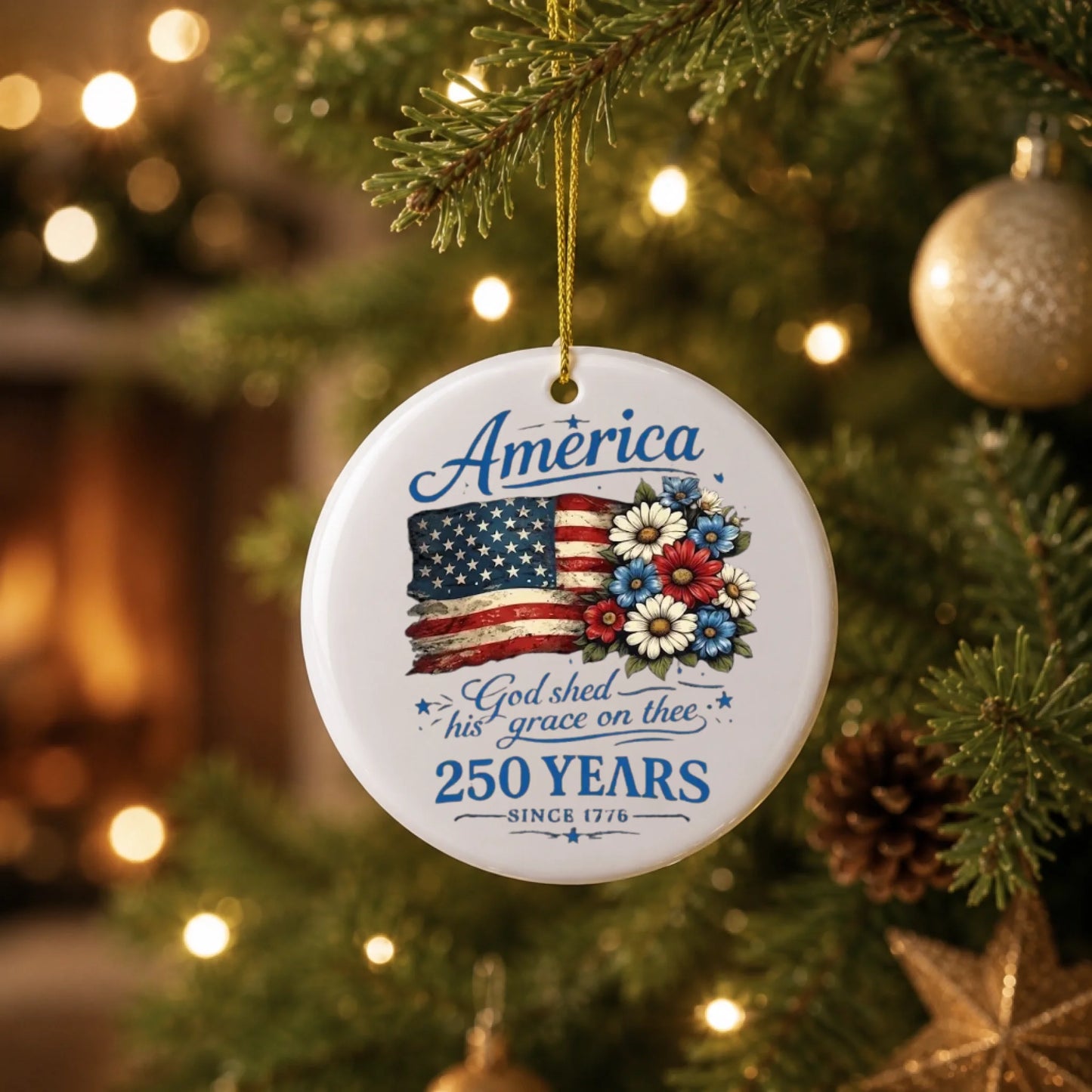 God Shed His Grace On Thee Ornament USA 250 Years Flag Flower - SKU014