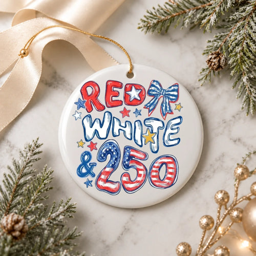 Red White and 250 Patriotic Ornament 4th of July 2026 Decor - SKU011