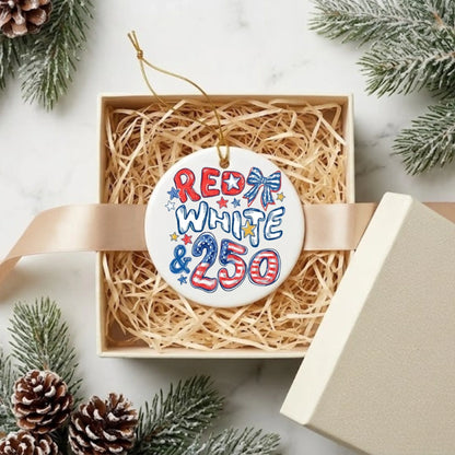 Red White and 250 Patriotic Ornament 4th of July 2026 Decor - SKU011