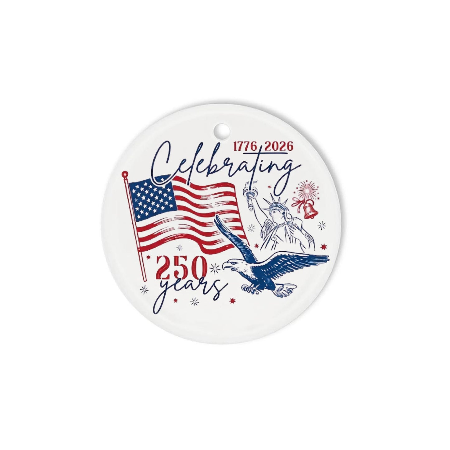 Celebrating USA 250 Years Ornament American Flag Liberty Eagle - SKU009